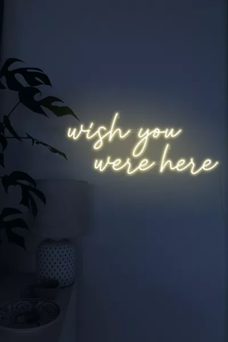 Echo Neon Wish You Were Here Neon Sign