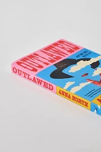 Outlawed By Anna North