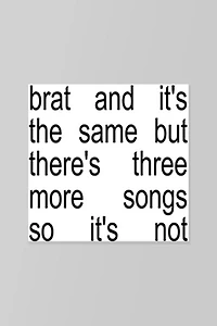 Charli XCX - Brat And It's The Same But There's Three More Songs So It's Not  LP