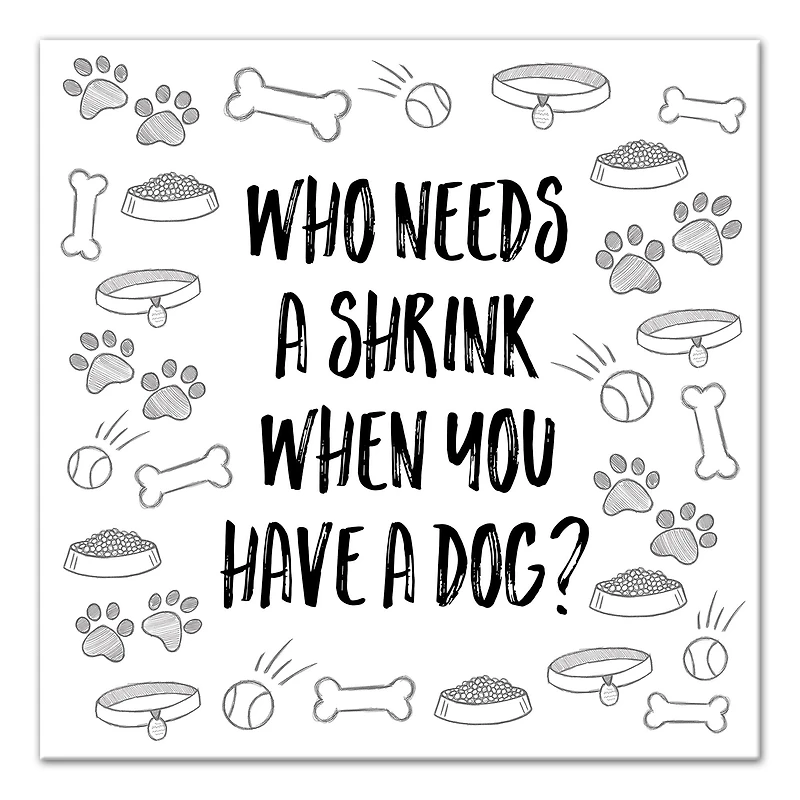 Who Needs a Shrink Dog Canvas Wall Art