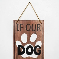 American Art Décor™ 47.25" Dog Hair Dog Doesn't Like You Double-Sided Hanging & Leaning Wall Sign