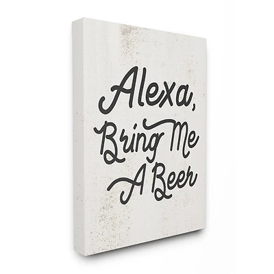Stupell Industries Alexa Bring Me A Beer Canvas Wall Art
