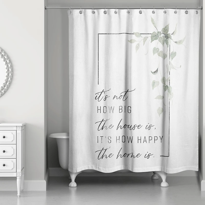Not Big House Happy Home 71" x 74" Shower Curtain