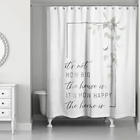 Not Big House Happy Home 71" x 74" Shower Curtain