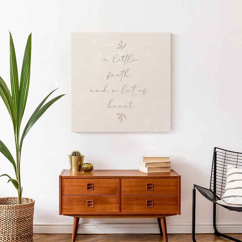 A Little Faith and A Lot of Heart 24" x 24" Canvas Wall Art