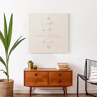 A Little Faith and A Lot of Heart 24" x 24" Canvas Wall Art