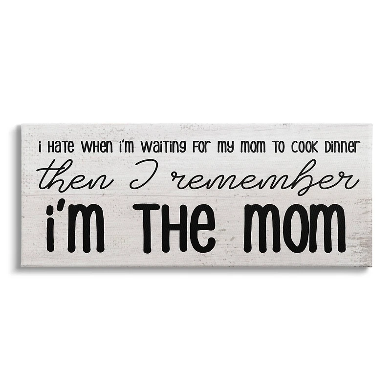 Stupell Industries Waiting for Mom Cook Dinner Funny Family Phrase Canvas Wall Art