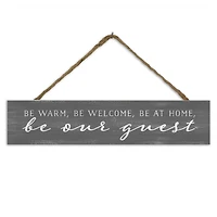 Be Our Guest 17" x 3.5" Outdoor/Indoor Hanging Sign