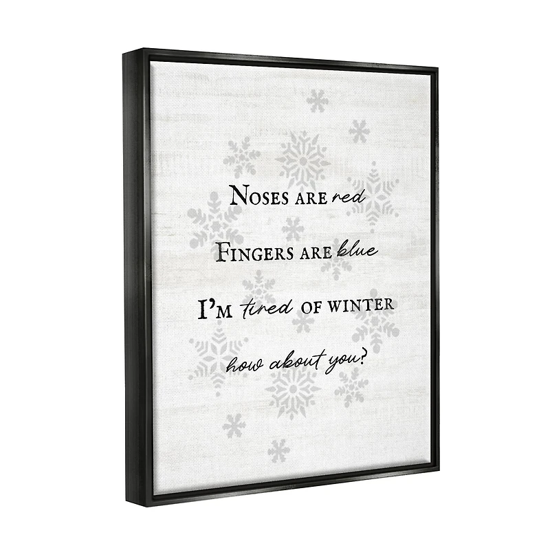 Stupell Industries Tired Of Winter Funny Poem Framed Floater Canvas Wall Art
