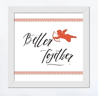 Better Together 16" x 16" White Framed Print Under Plexiglass