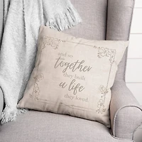 Together they Built a Life They Love Indoor/Outdoor Pillow
