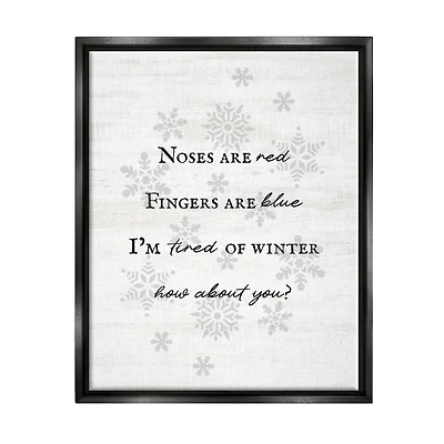 Stupell Industries Tired Of Winter Funny Poem Framed Floater Canvas Wall Art