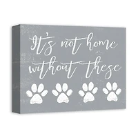 It's Not Home Without Paws Canvas Wall Art