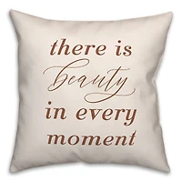 18" x 18" Beauty in Every Moment Indoor & Outdoor Throw Pillow