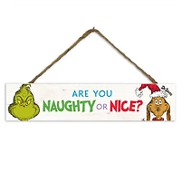 The Grinch Naughty or Nice 17 x 3.5 Dr. Seuss Outdoor/Indoor Hanging Sign