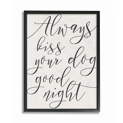 Stupell Industries Always Kiss Your Dog Goodnight Wall Art in Frame