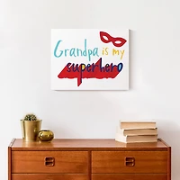 Grandpa Is My Superhero Canvas Wall Art