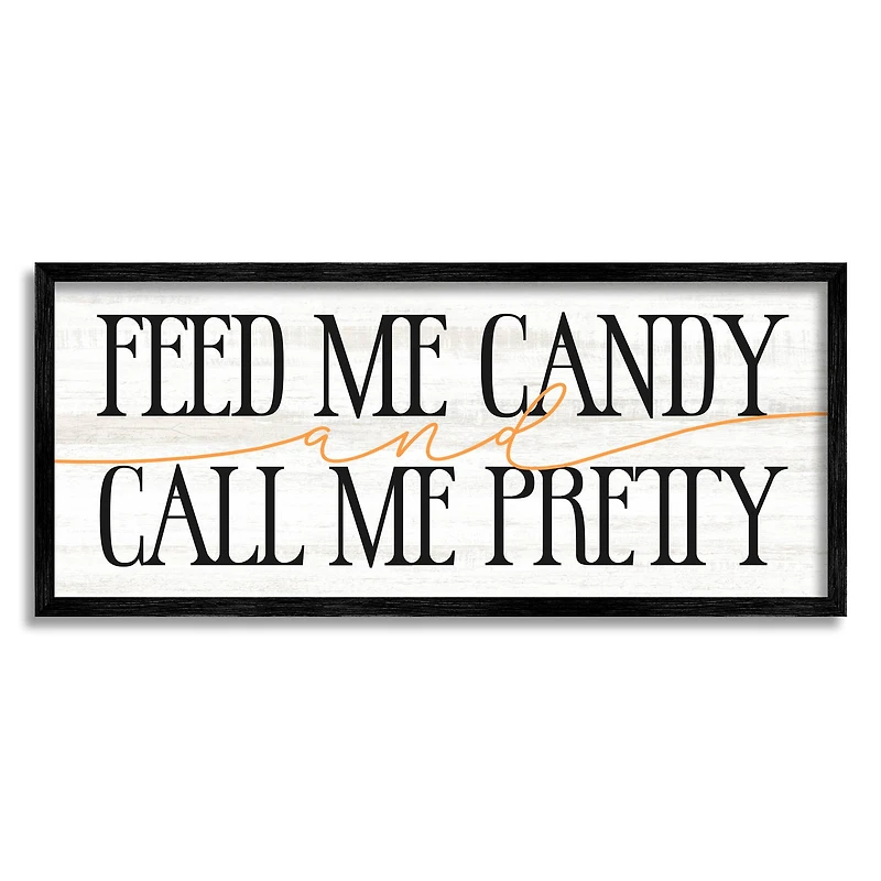 Stupell Industries Feed Me Candy & Call Me Pretty Framed Giclee Art