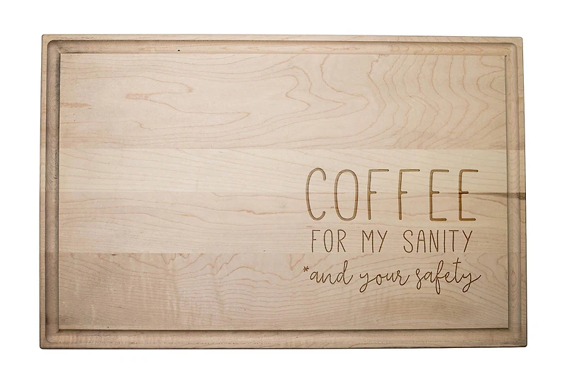 17" Coffee For My Sanity Maple Cutting Board