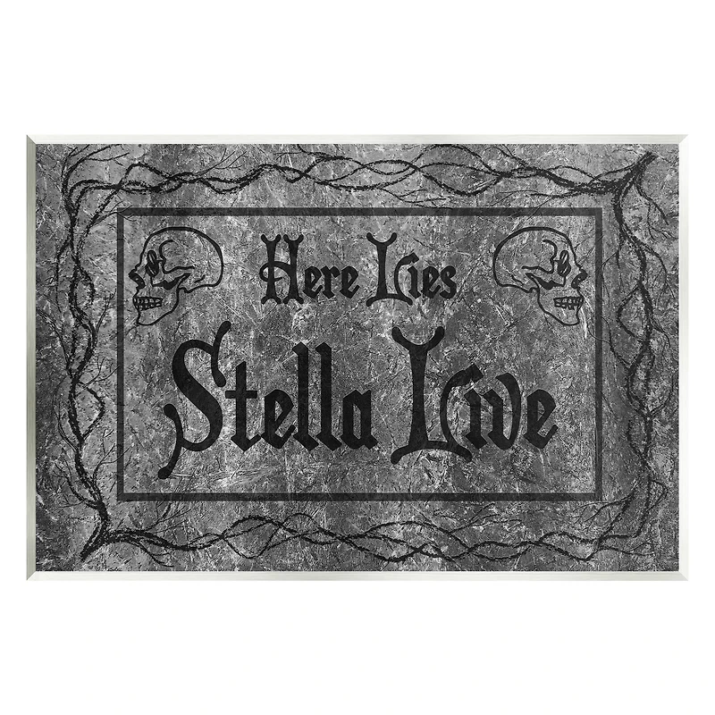 Stupell Industries Here Lies Stella Live Grave Wall Plaque Art