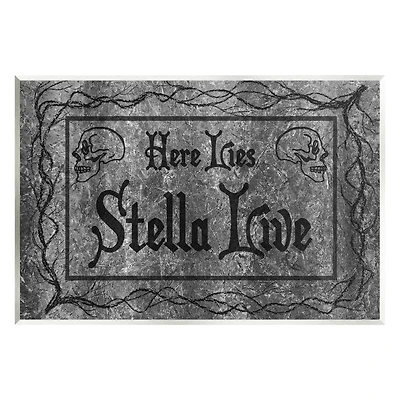 Stupell Industries Here Lies Stella Live Grave Wall Plaque Art