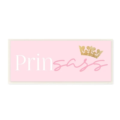 Stupell Industries Princess Sassy Girl Princess Pun Royal Crown Pink,7" x 17"