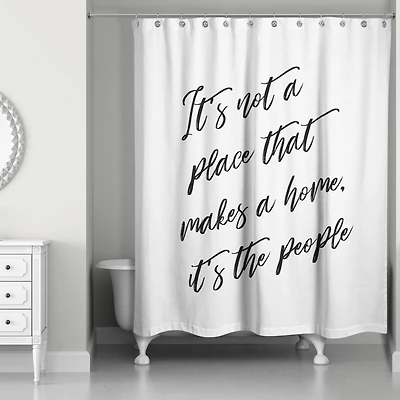 It's Not a Place That Makes a Home 71" x 74" Shower Curtain