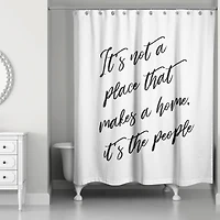 It's Not a Place That Makes a Home 71" x 74" Shower Curtain