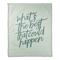 50" x 60" What's the Best That Could Happen Coral Fleece Blanket