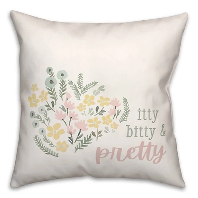 Itty Bitty And Pretty 18" x 18" Throw Pillow