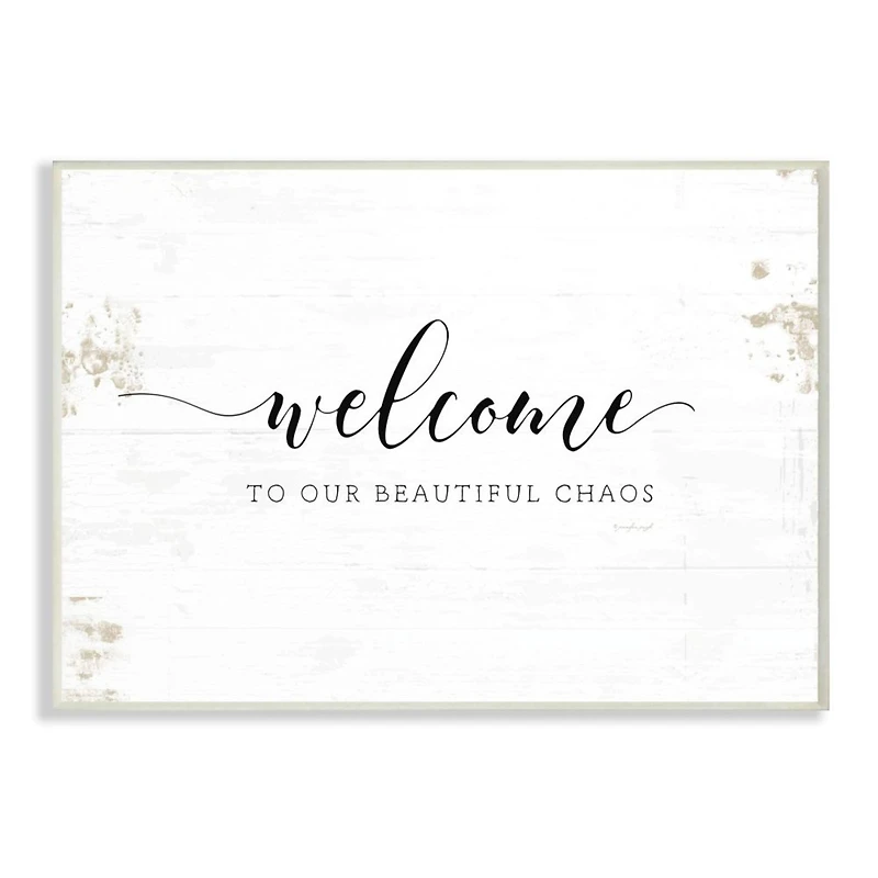 Stupell Industries Welcome to Our Beautiful Chaos Fun Family Phrase Wood Wall Plaque