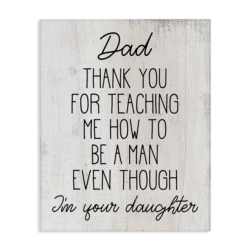 Stupell Industries Dad Thank You Phrase Family Daughter Humor Canvas Wall Art