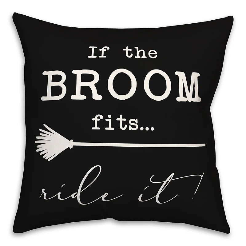 If The Broom Fits Throw Pillow