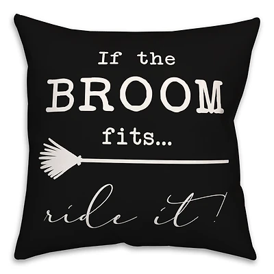 If The Broom Fits Throw Pillow