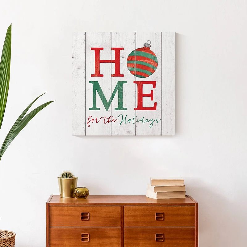 Home For Holidays Ornament 20x20 Canvas Wall Art