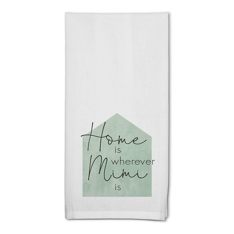 Sage Home is Wherever Mimi Is Cotton Twill Tea Towel Set