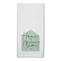 Sage Home is Wherever Mimi Is Cotton Twill Tea Towel Set