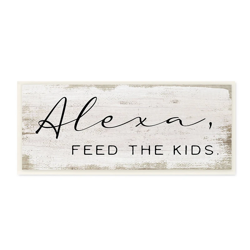 Stupell Industries Alexa Feed the Kids Wall Plaque