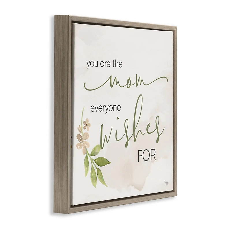 Stupell Industries Mom Everyone Wishes For Floater Framed Art