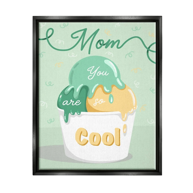 Stupell Industries Mom You Are So Cool Ice Cream Floater Framed Art