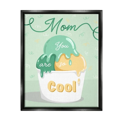Stupell Industries Mom You Are So Cool Ice Cream Floater Framed Art
