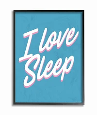 Stupell Industries I Love Sleep Typography Black Framed Wall Art