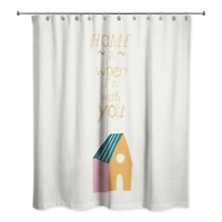 Home is with You Shower Curtain