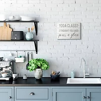 Stupell Industries Yoga Class or Pour A Glass Wall Plaque