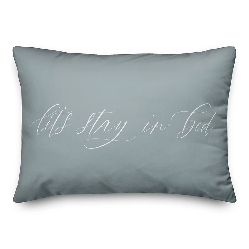 Let's Stay In Bed 20" x 14" Throw Pillow