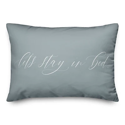 Let's Stay In Bed 20" x 14" Throw Pillow