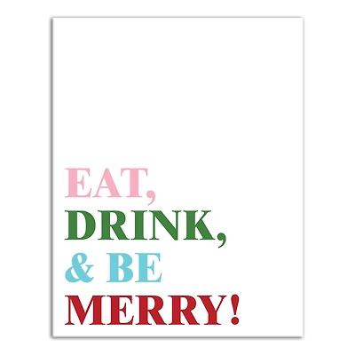 Eat Drink and Be Merry 11x14 Canvas Wall Art