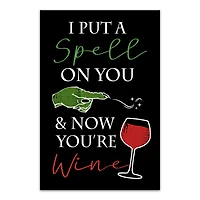 Spell on You and Now You're Wine 12" x 18" Canvas Wall Art