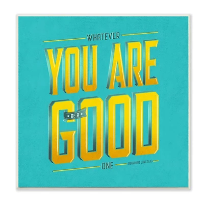 Stupell Industries Blue Be A Good One Inspirational Comic Wall Plaque