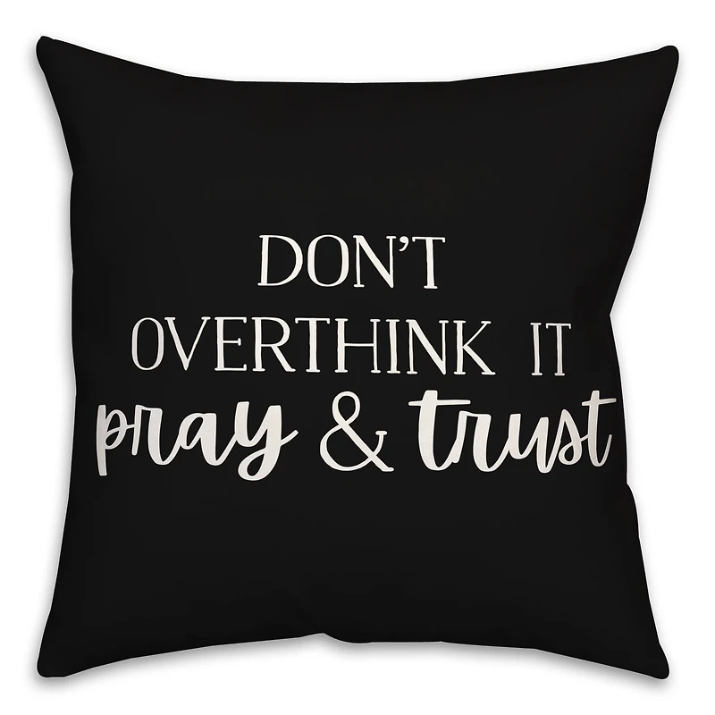 18" Pray & Trust Indoor/Outdoor Pillow
